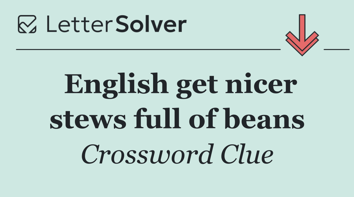 English get nicer stews full of beans