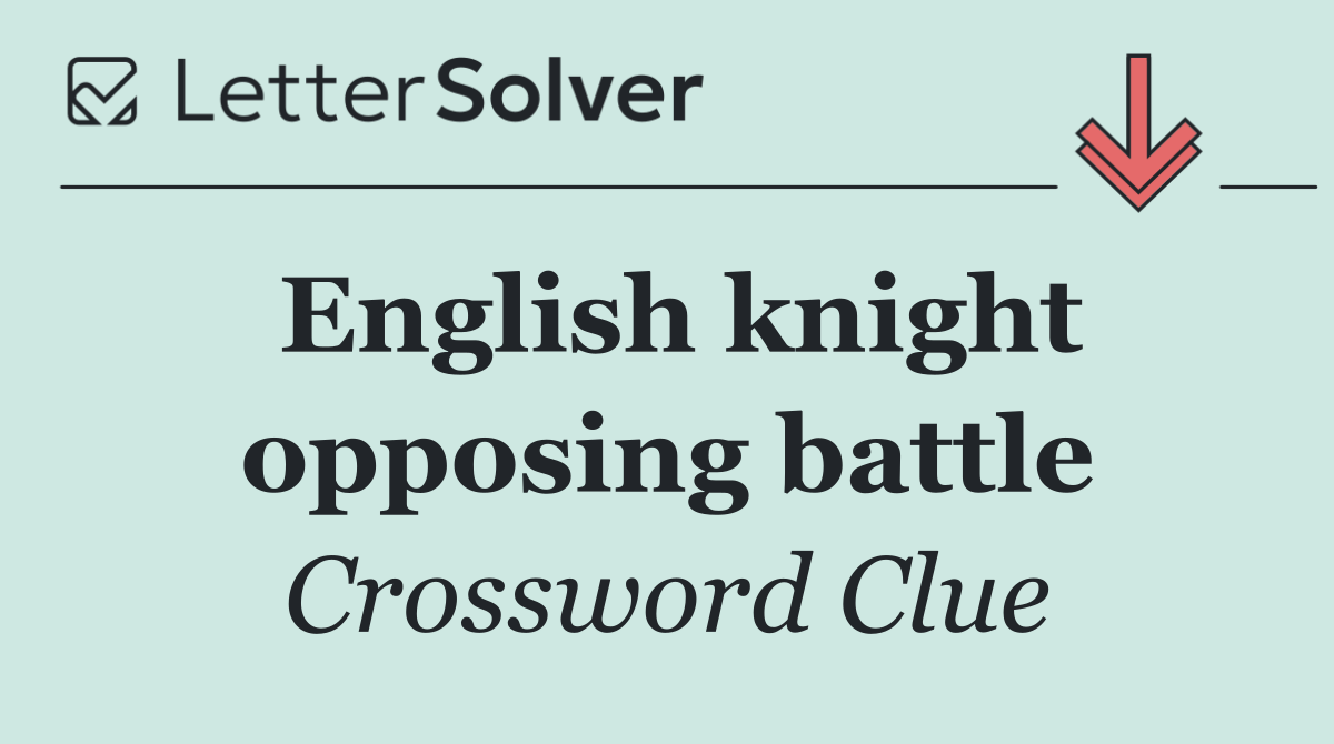English knight opposing battle