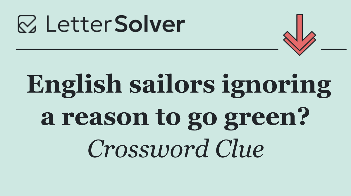 English sailors ignoring a reason to go green?