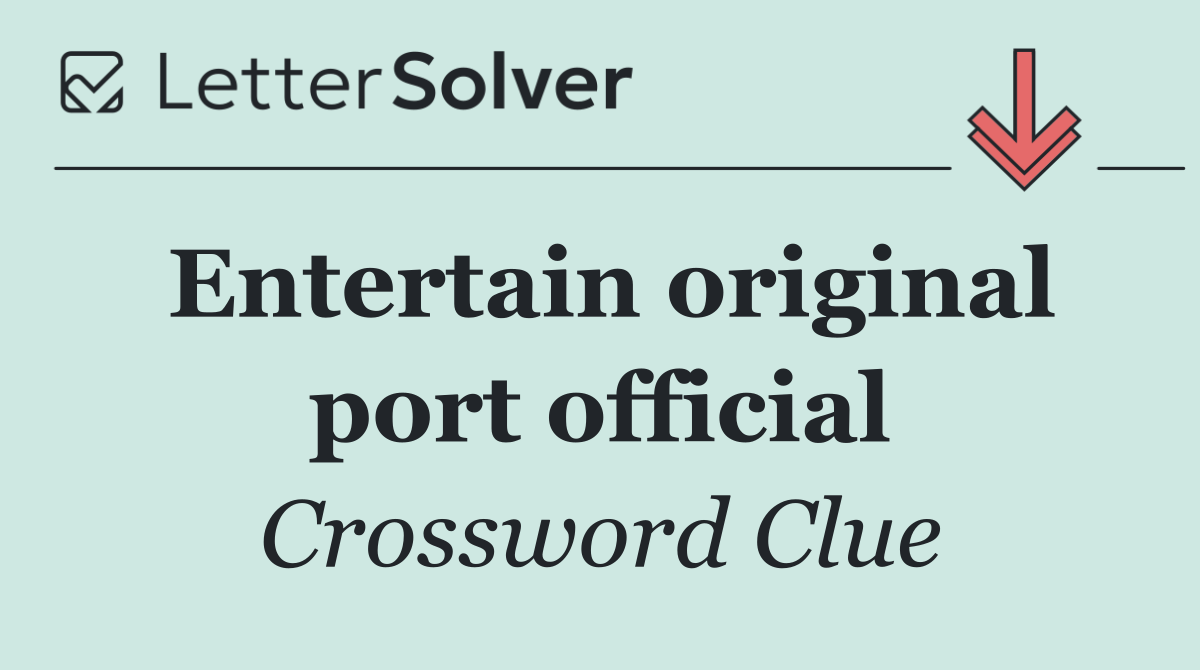 Entertain original port official