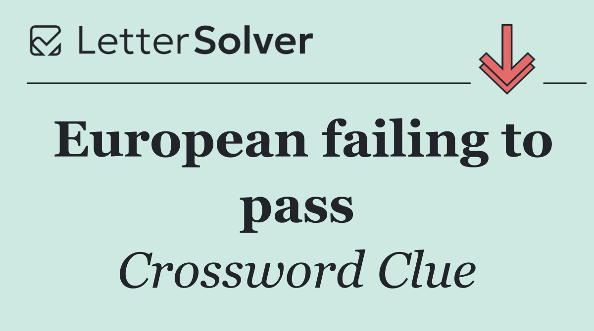 European failing to pass