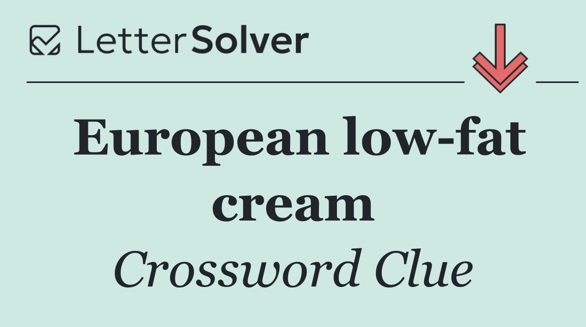 European low fat cream