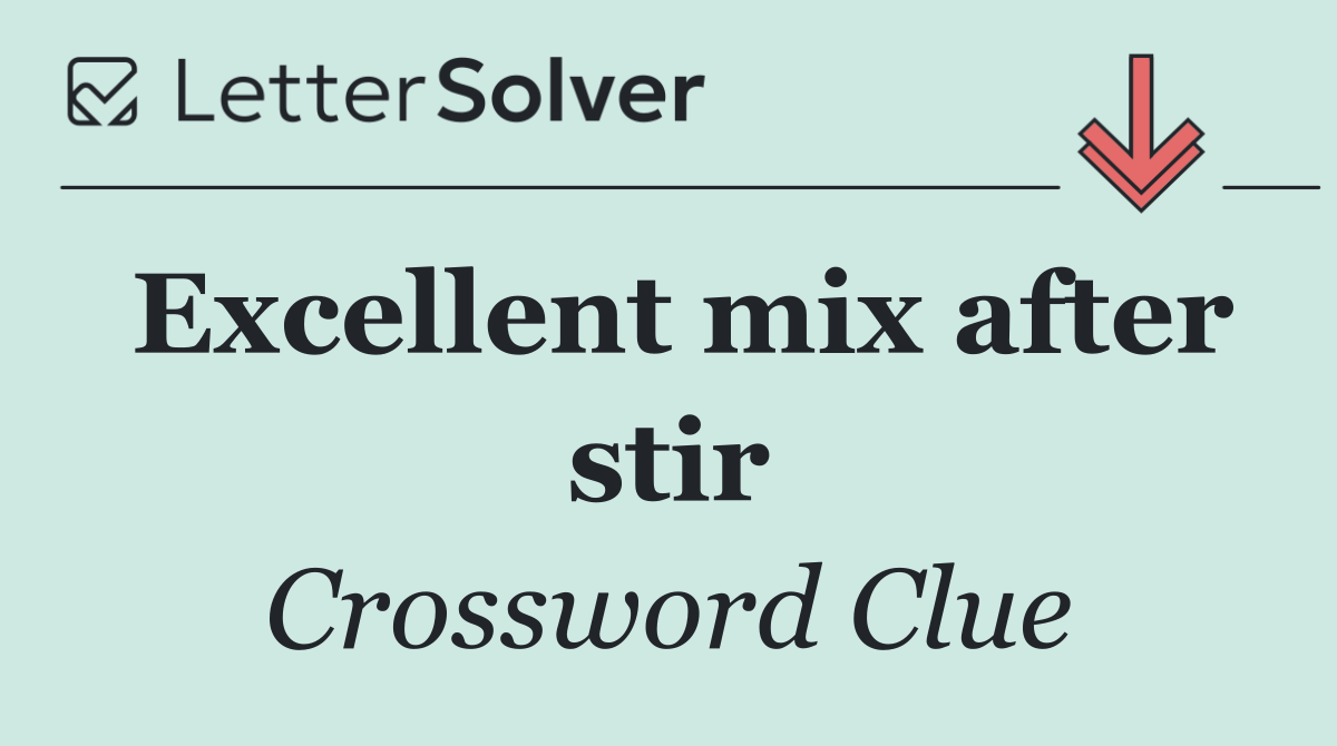 Excellent mix after stir