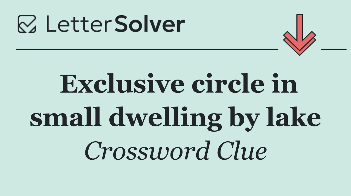Exclusive circle in small dwelling by lake