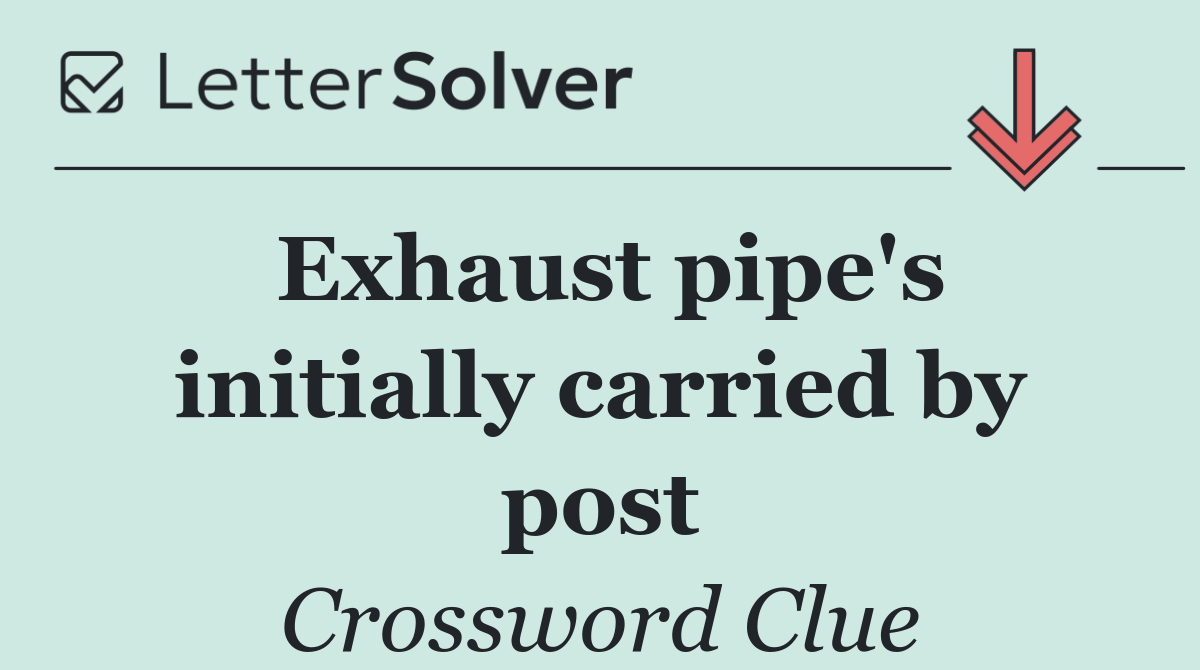 Exhaust pipe's initially carried by post