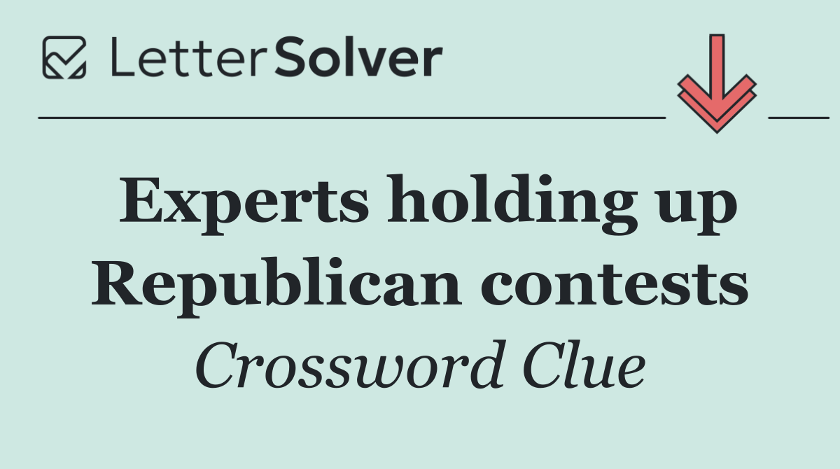 Experts holding up Republican contests