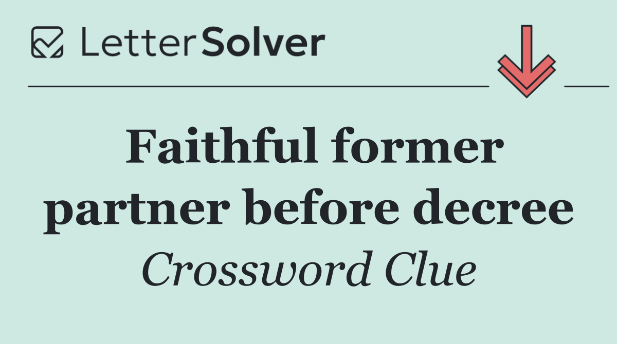 Faithful former partner before decree