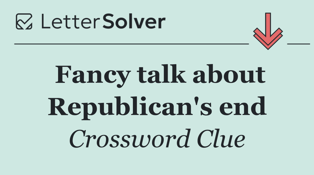 Fancy talk about Republican's end