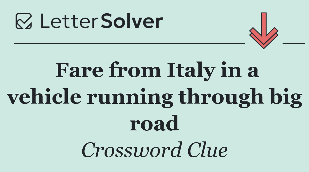Fare from Italy in a vehicle running through big road
