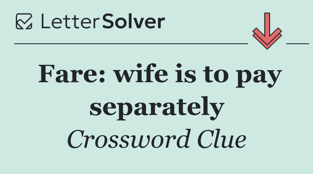 Fare: wife is to pay separately