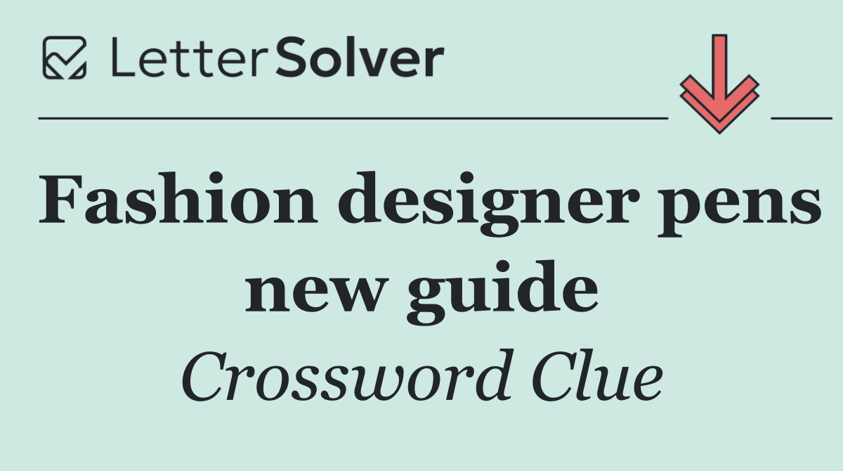 Fashion designer pens new guide