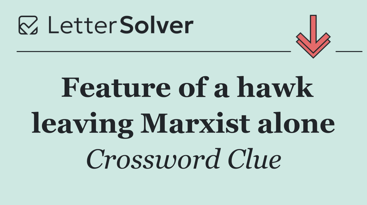 Feature of a hawk leaving Marxist alone