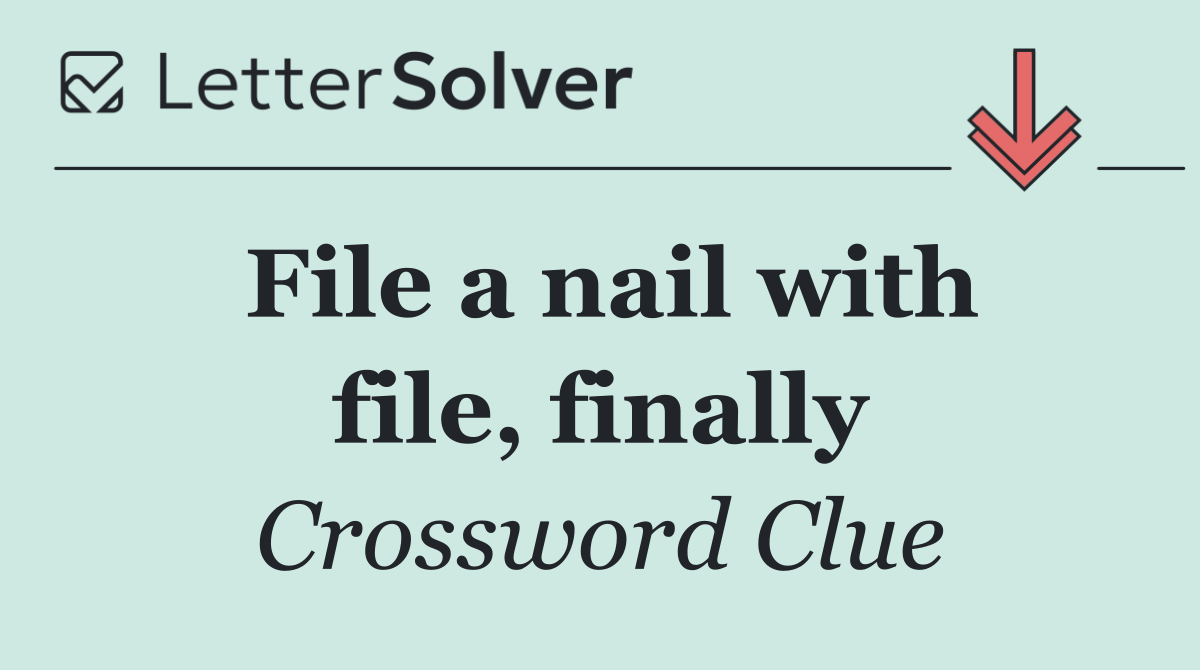 File a nail with file, finally