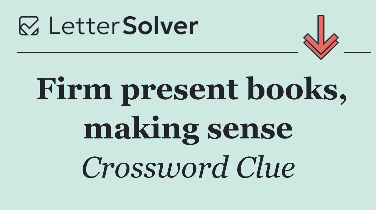 Firm present books, making sense