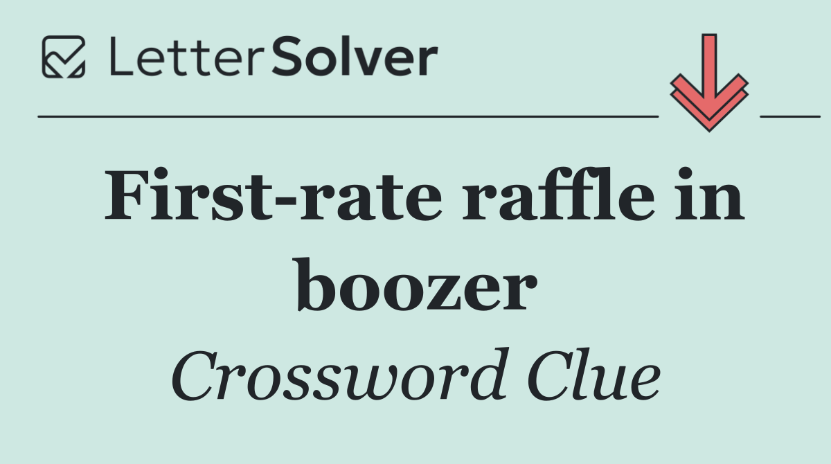 First rate raffle in boozer
