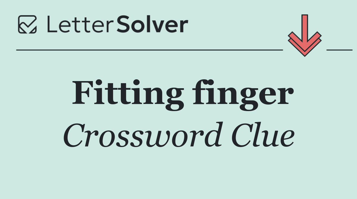 Fitting finger