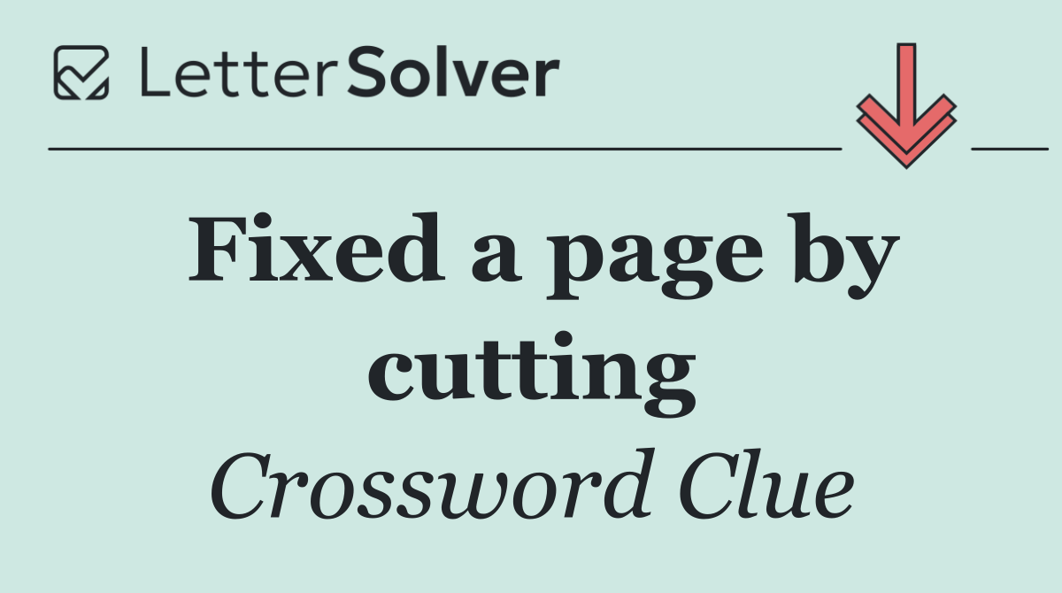 Fixed a page by cutting