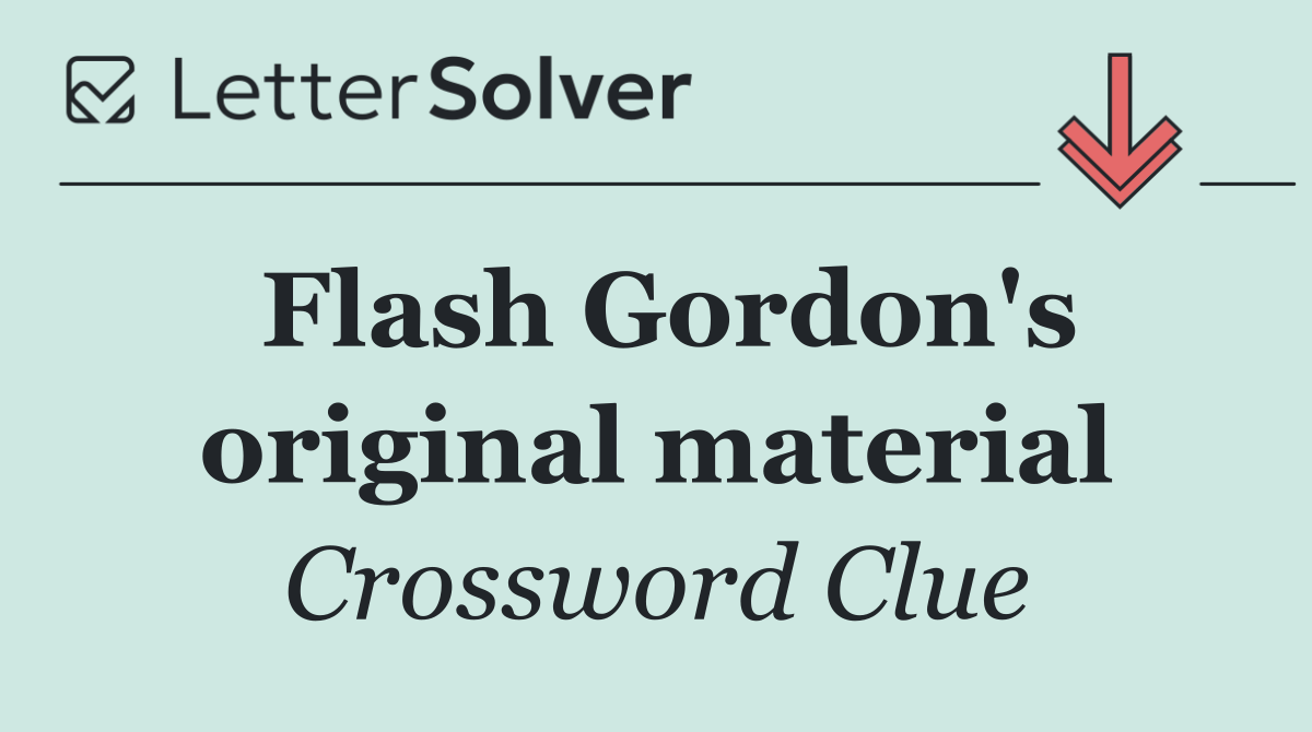 Flash Gordon's original material
