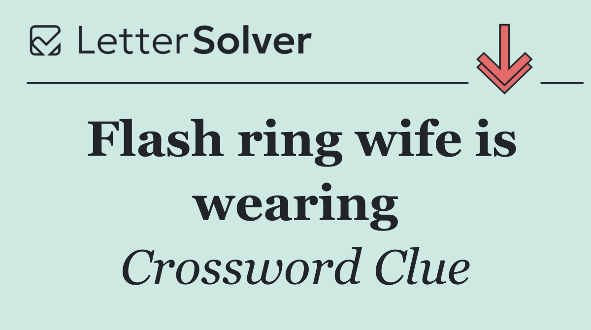 Flash ring wife is wearing