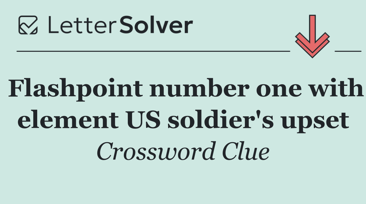 Flashpoint number one with element US soldier's upset