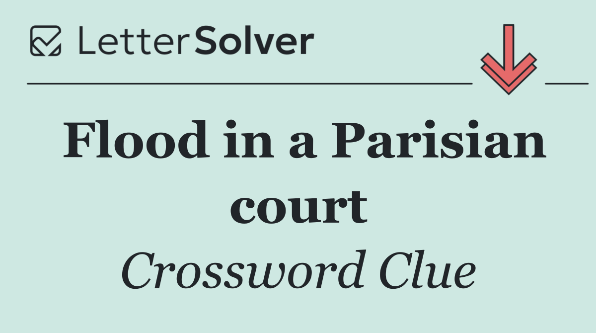 Flood in a Parisian court