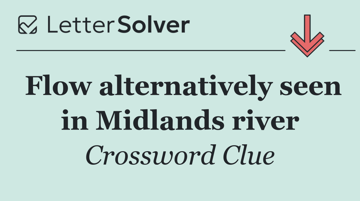 Flow alternatively seen in Midlands river