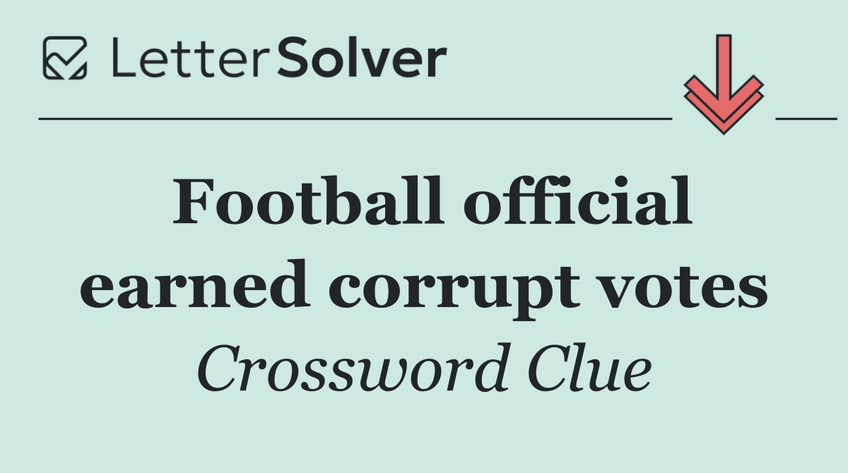 Football official earned corrupt votes
