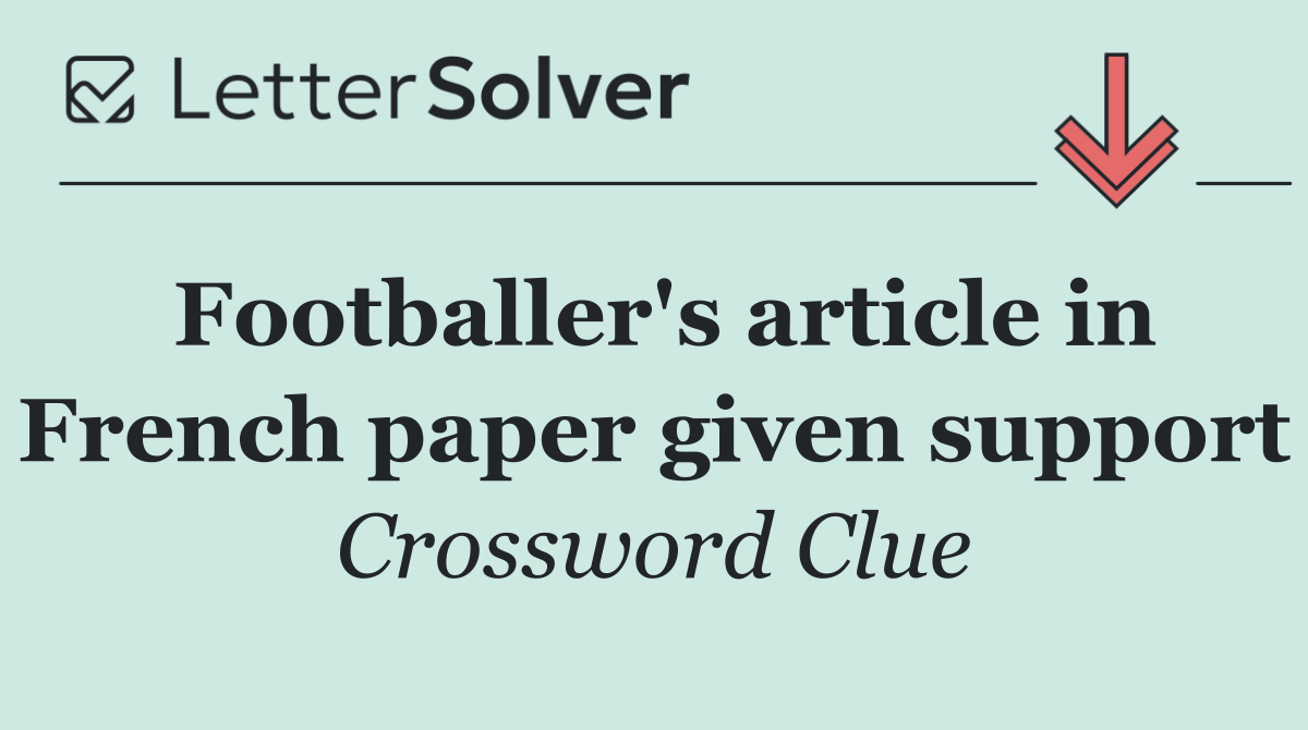 Footballer's article in French paper given support