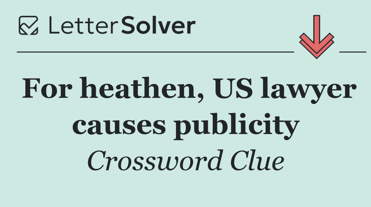 For heathen, US lawyer causes publicity