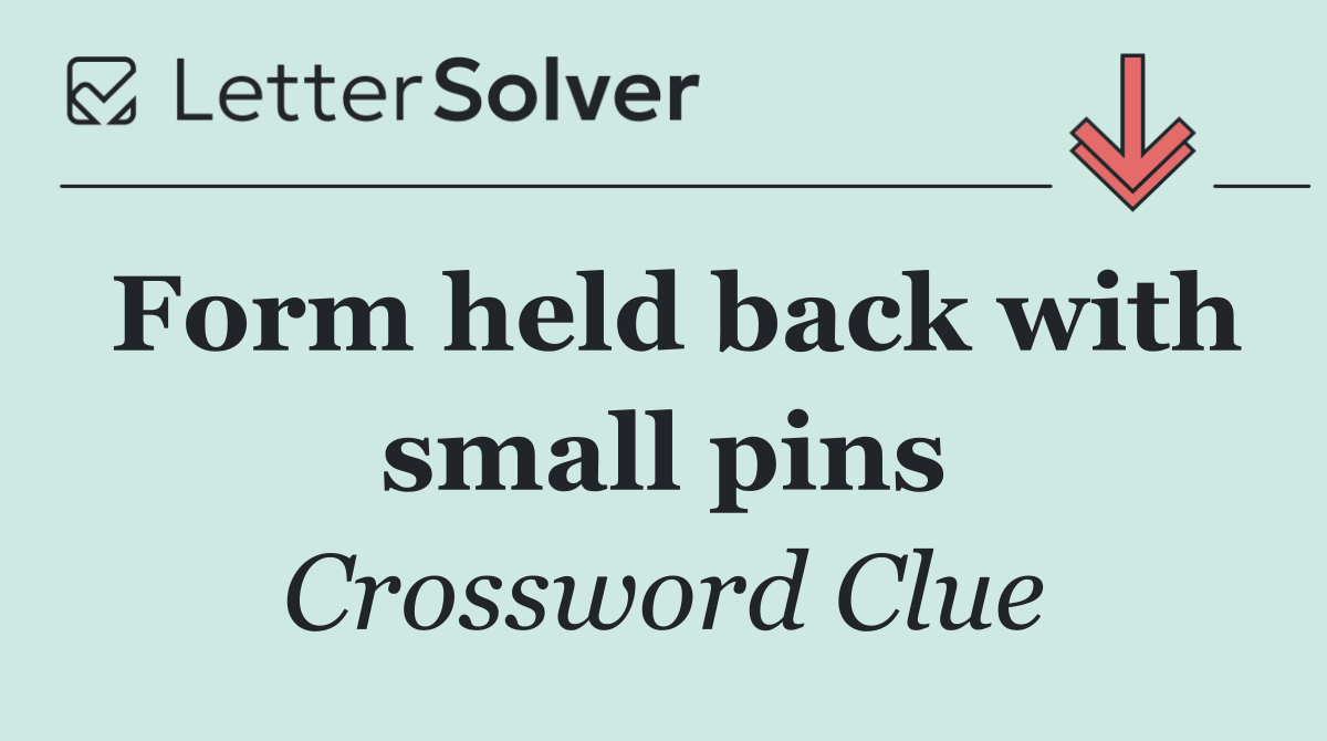 Form held back with small pins