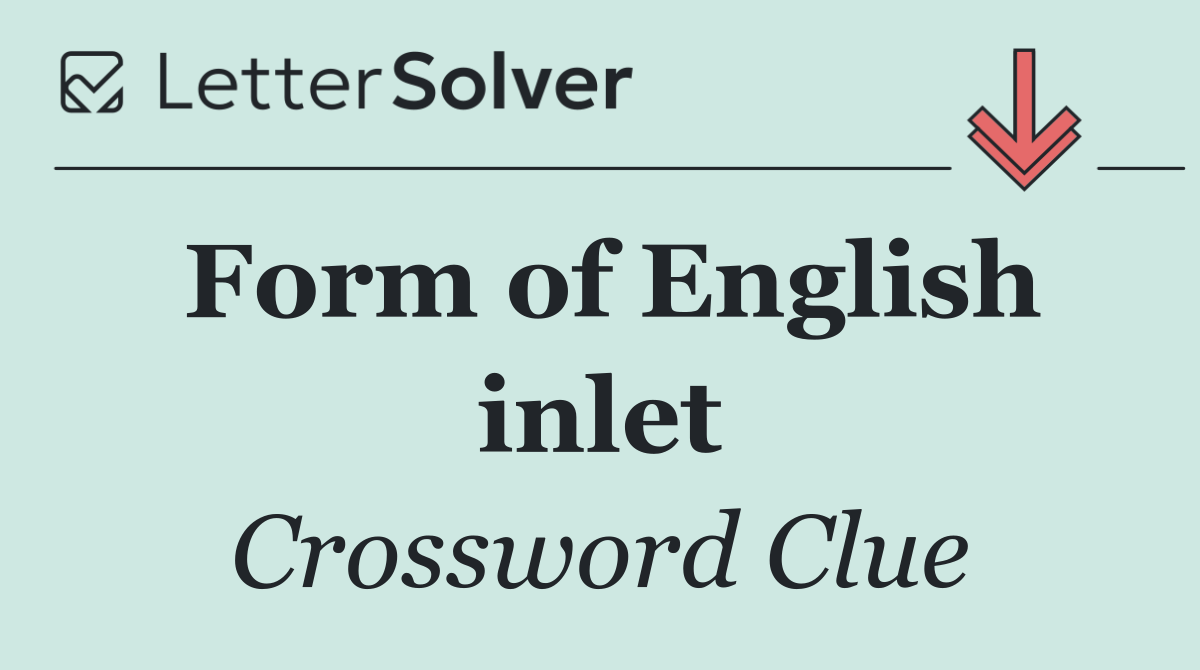 Form of English inlet