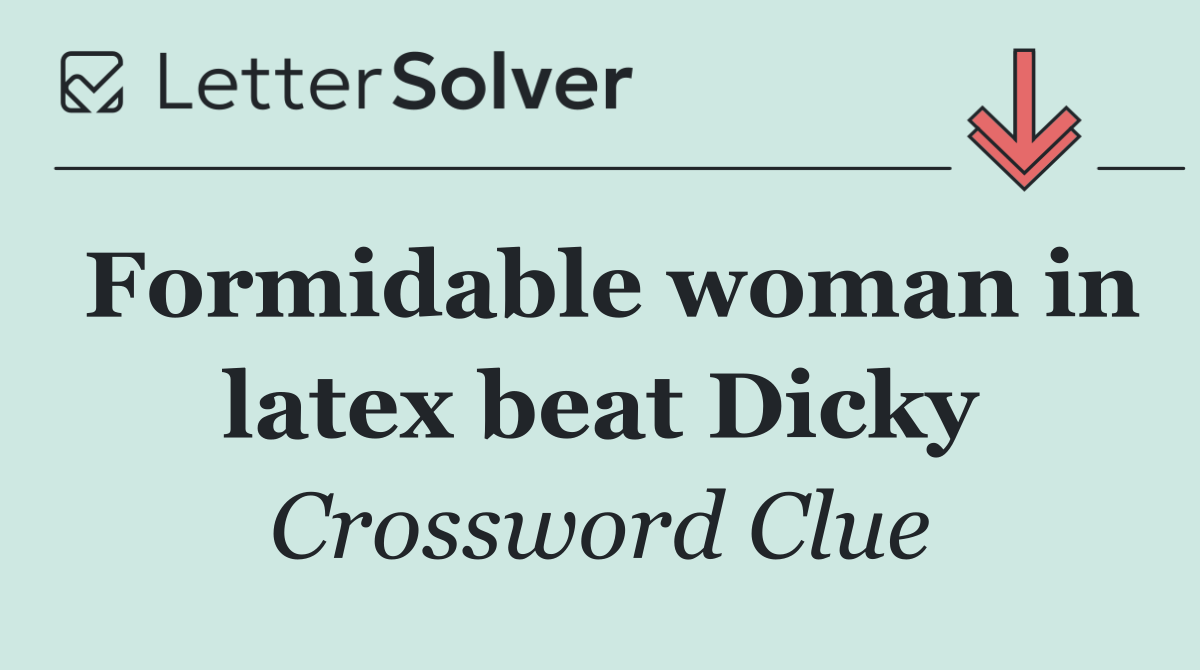 Formidable woman in latex beat Dicky