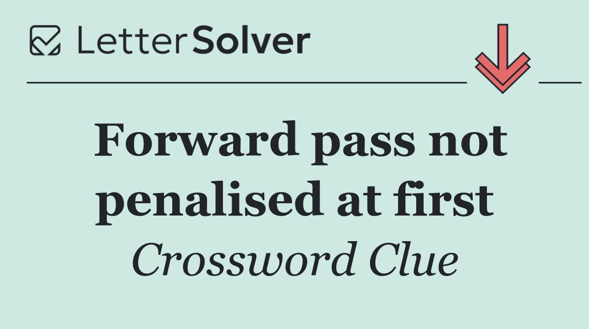 Forward pass not penalised at first