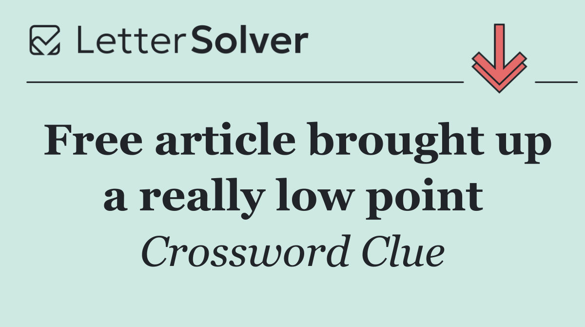 Free article brought up a really low point