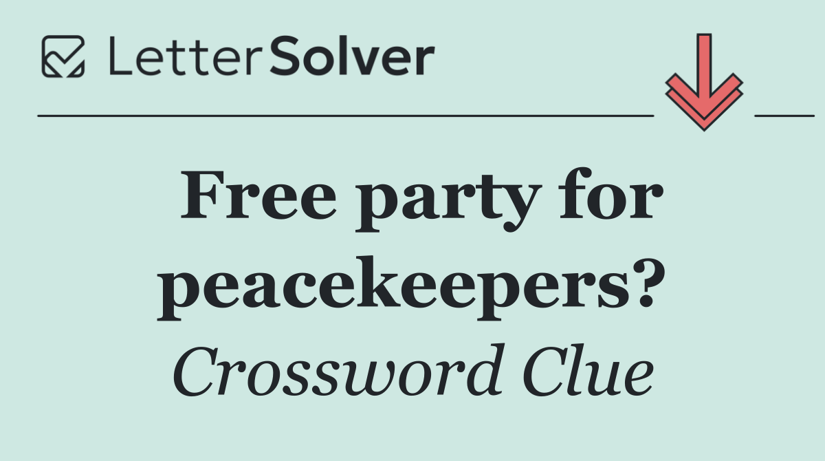 Free party for peacekeepers?