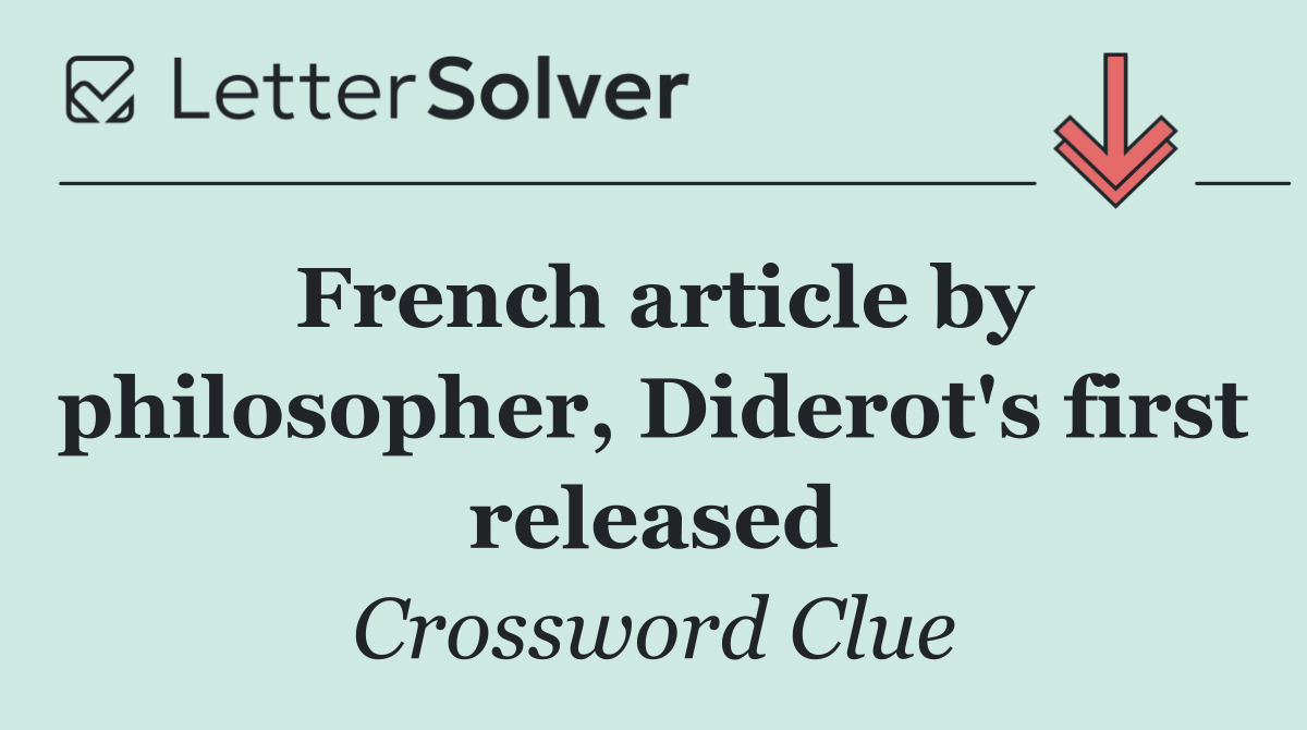 French article by philosopher, Diderot's first released