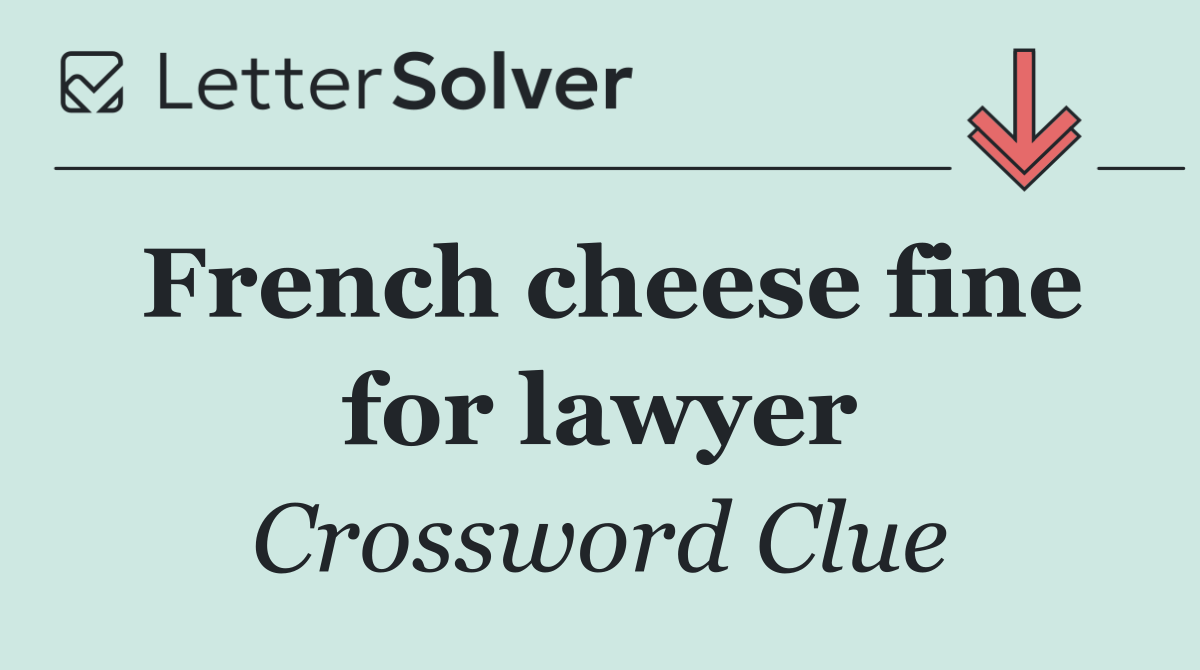 French cheese fine for lawyer
