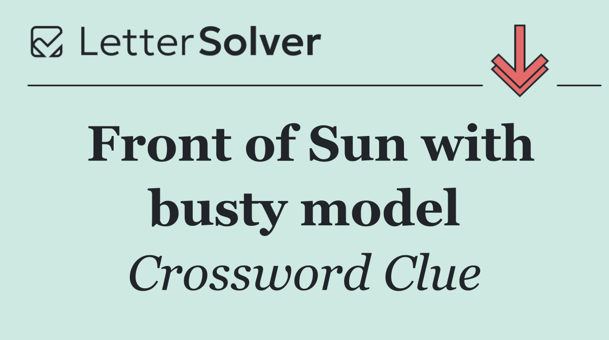 Front of Sun with busty model