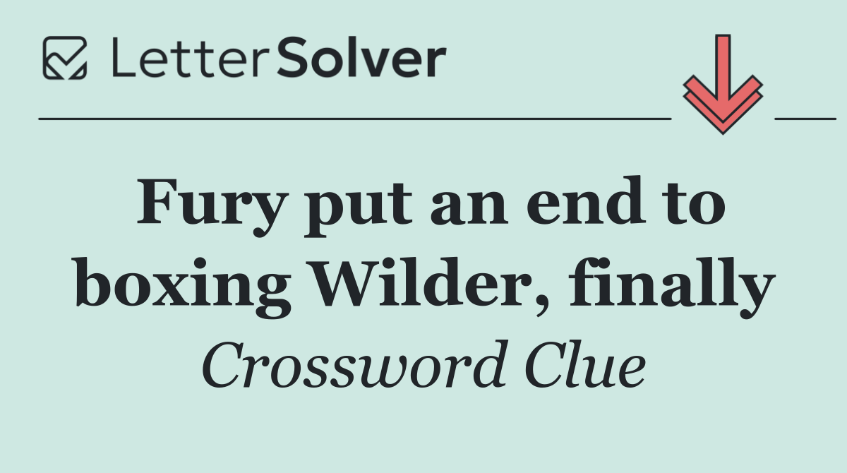 Fury put an end to boxing Wilder, finally