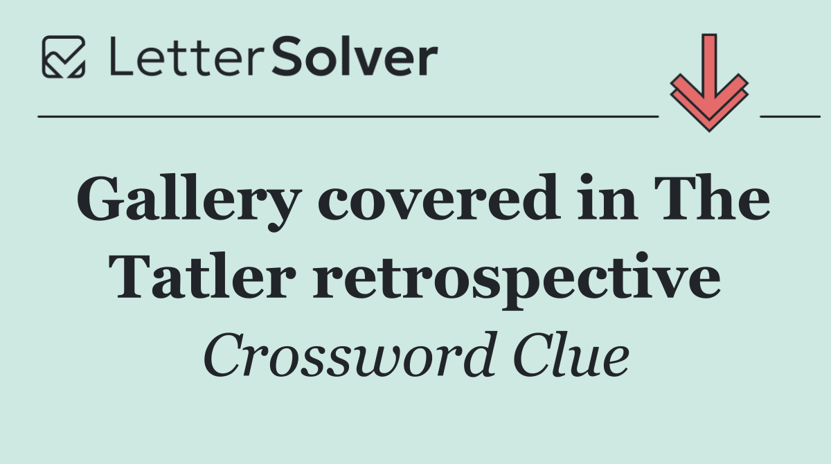 Gallery covered in The Tatler retrospective