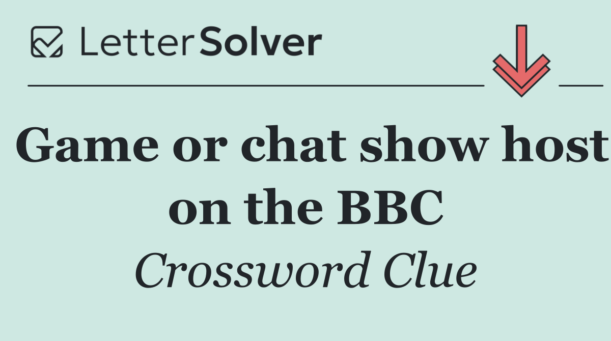 Game or chat show host on the BBC