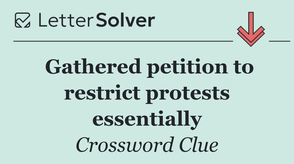 Gathered petition to restrict protests essentially