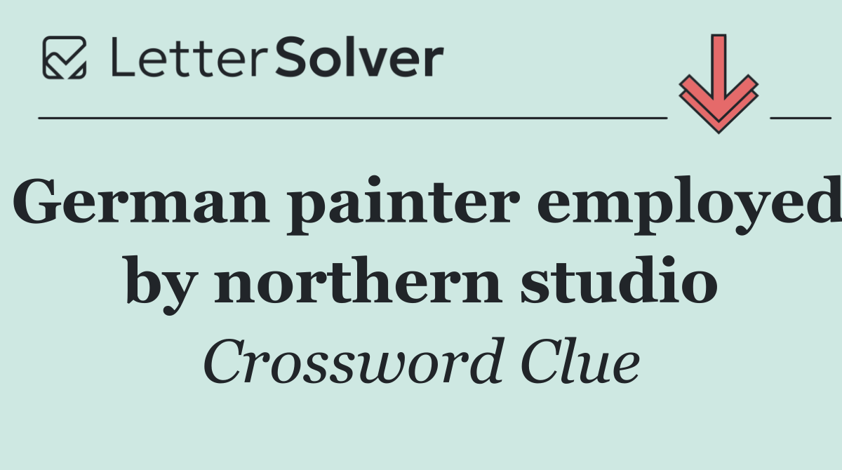 German painter employed by northern studio
