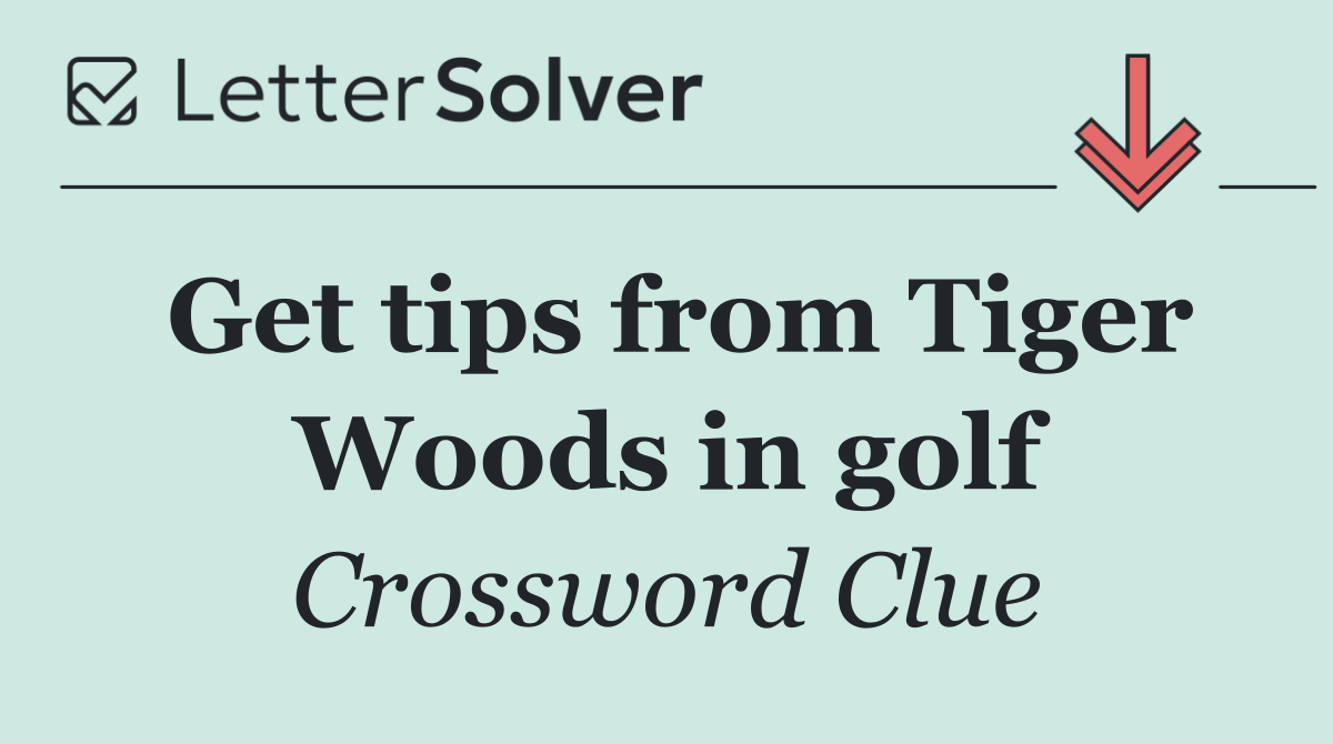 Get tips from Tiger Woods in golf