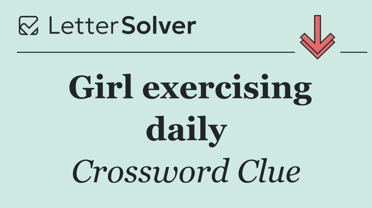 Girl exercising daily