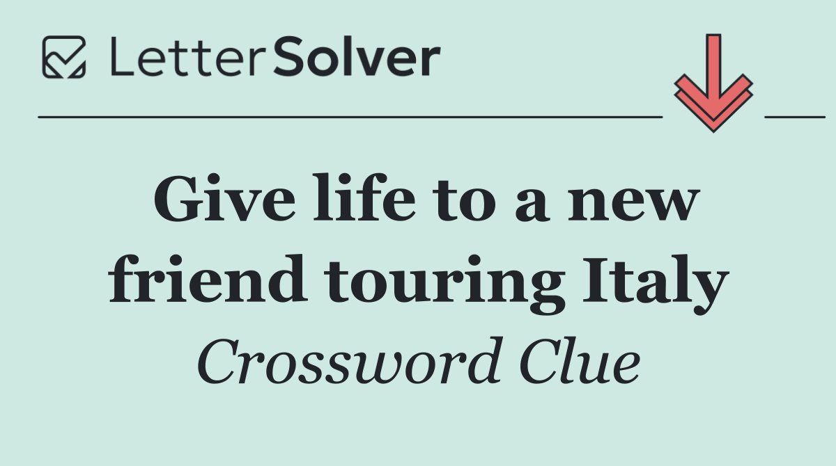 Give life to a new friend touring Italy