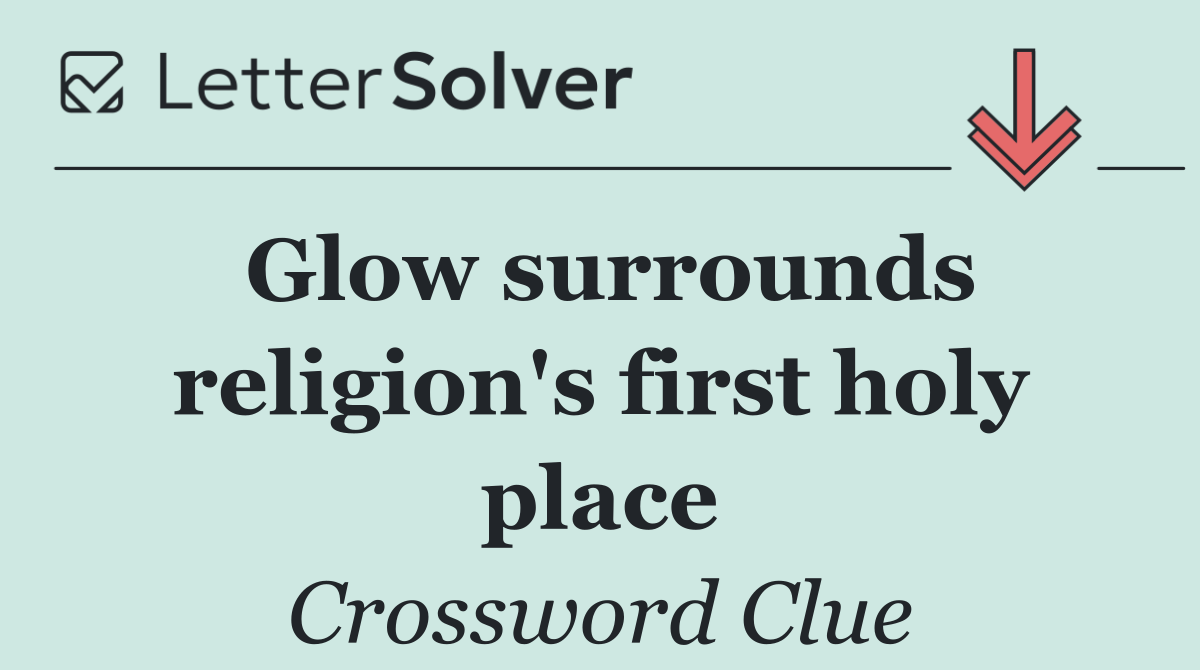 Glow surrounds religion's first holy place
