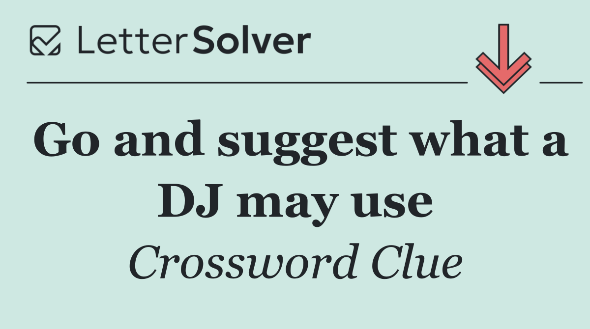 Go and suggest what a DJ may use
