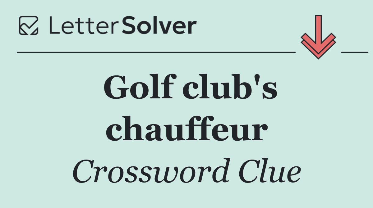 Golf club's chauffeur
