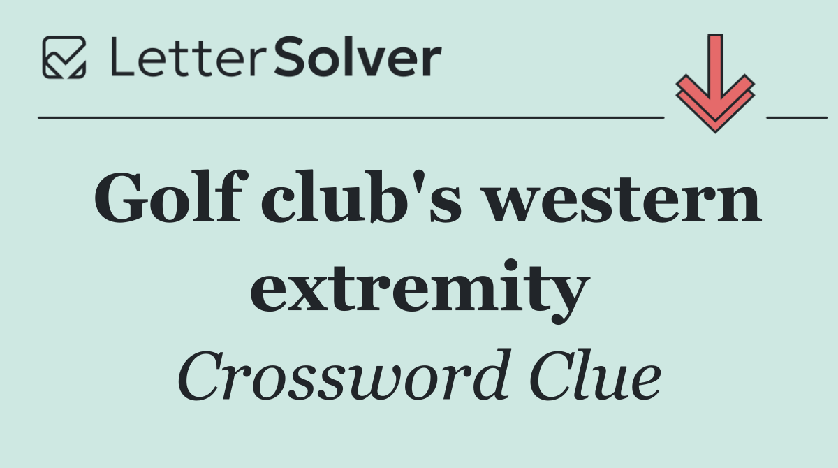 Golf club's western extremity